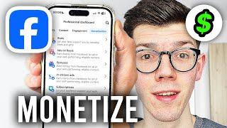 How To Monetize Facebook Page & Make Money - Full Guide