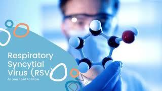 Respiratory Syncytial Virus (RSV): What You Need to Know