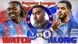 CRYSTAL PALACE 1-1 CHELSEA | LIVE WATCH ALONG & REACTIONS | PREMIER LEAGUE MATCH