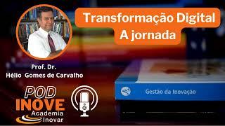 Vídeo Academia Inovar - Como iniciar a Transformação Digital na organização?