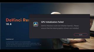 DaVinci Resolve could not initialize OpenGL 2023 GPU Initialization Failed even after driver update!