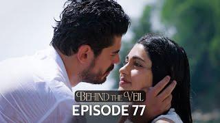 Gelin 77.Bölüm | Behind the Veil Episode 77 | Season 2