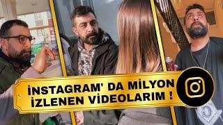 İnstagram’da Milyon İzlenen Videolarım.. VoL 1