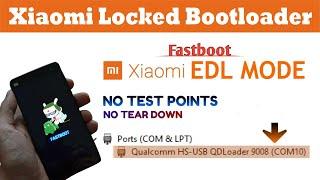 Xiaomi Mi Fastboot To Edl | How To Do  Edl Wihtout  TestPoint | In Locked State || Locked Bootloader