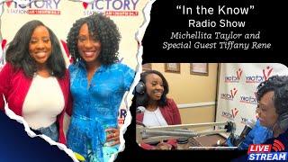 In the Know with Special Guest Tiffany Rene