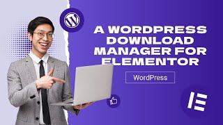 How to setup a WordPress download manager for Elementor