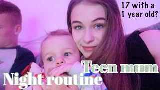 Teen Mum Night Routine || 17 With A 1 Year Old