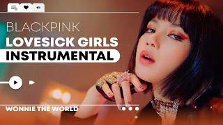 BLACKPINK - Lovesick Girls | Official Instrumental