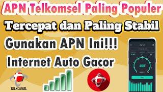 APN Telkomsel Paling Populer, Tercepat dan Paling Stabil || Gunakan APN Ini Internet Auto Gacor