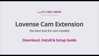 Cam 101 |  Lovense Cam Extension - Download, Installation & Setup Guide