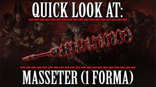 Warframe - Quick Look At: Masseter (1 Forma)