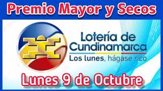  Resultado PREMIO MAYOR Y SECOS Loteria de CUNDINAMARCA Lunes 9 de Octubre de 2023