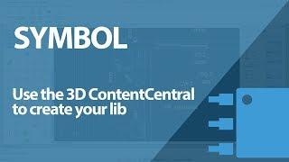 Use the 3D Content Central to create your lib