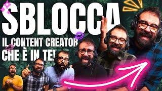 Sblocca il Content Creator che è in te! 