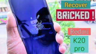 Recover Bricked Redmi K20 pro || how to Flash Redmi K20 pro || k20 pro Fastboot Stuck Problem