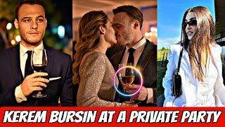 BOMB NEWS! Kerem Bursin was exposed at a private party in Türkiye.