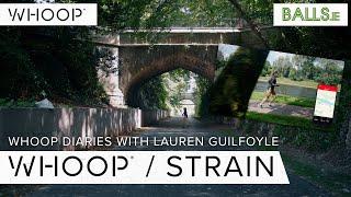 Whoop Diaries With Lauren Guilfoyle: Episode 2 - Strain