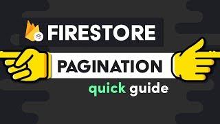 Firestore Pagination - It Just Got Easier