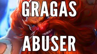 Gragas Abuser