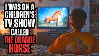 I Was on a Children's TV Show as a Kid - Don't Ride the Orange Horse