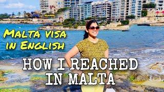 How I reached in Malta/ detailed video about my Visa / English Channel please subscribe and support