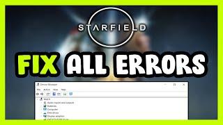 FIX Starfield Crashing, Freezing, Not Launching, Stuck & Black Screen