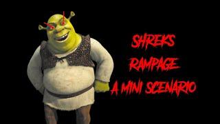 Shrek‘s Rampage a mini EAS Scenario