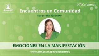 Las Emociones en la Manifestación - Encuentros en Comunidad en ArmoníaF