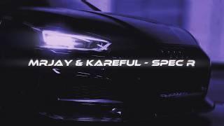 MRJay & Kareful - Spec R [Wave/Phonk]