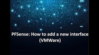 PFSense: How To Add New Interface (VMWare)