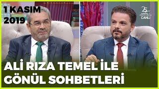 Ali Rıza Temel İle Gönül Sohbetleri | 1 Kasım 2019