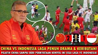 MENGEJUTKAN! PERNYATAAN SANGAT KONYOL PELATIH CHINA USAI LAGA CHINA VS INDONESIA!HASIL LAGA