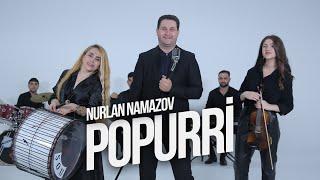 Nurlan Namazov —  Trend - Popurri:   ( 055-335-14-60 )