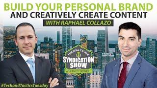 Build Your Personal Brand and Creatively Create Content with Raphael Collazo