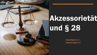 Die limitierte Akzessorietät der Teilnahme und § 28 StGB I Strafrecht AT Grundlagen 27