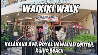 Waikiki Walk Kalakaua Ave | Royal Hawaiian Center | Kuhio Beach | Things to do in Honolulu Hawaii