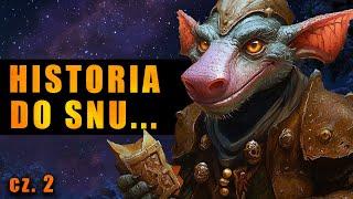 Historia do SNU | Opowieść z World of Warcraft przy której szybko zaśniesz cz. 2 | SENNE ASMR