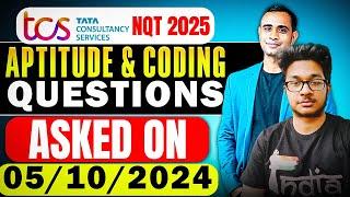 TCS NQT 2025 - 05/10/2024 Aptitude & Coding Actual Questions Asked