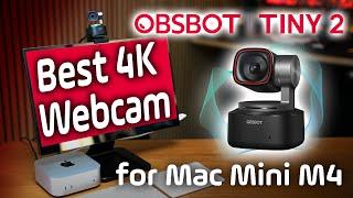 OBSBOT Tiny 2  BEST Webcam for Mac Mini M4! (Review)