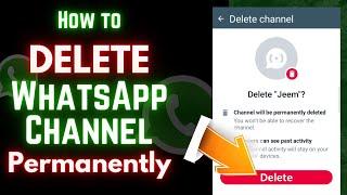 How to Delete WhatsApp Channel Permanently | WhatsApp channel kaise delete kare