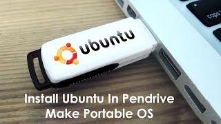 How to install Ubuntu or linux OS in Pen-Drive (Make Portable OS) -:- PS Talk