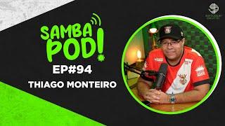 SambaPod - EP #94 - Thiago Monteiro