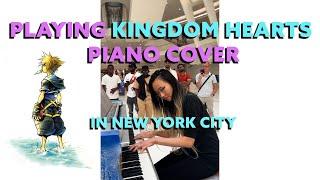 PLAYING KINGDOM HEARTS PIANO COVER IN NEW YORK CITY - TIGER LAPIS