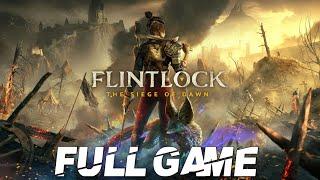 Flintlock The Siege Of Dawn Gameplay Walkthrough Full Game | No Commentary