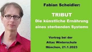 Fabian Scheidler: Tribut. Wie Subventionen für Konzerne den Kapitalismus künstlich am Leben erhalten