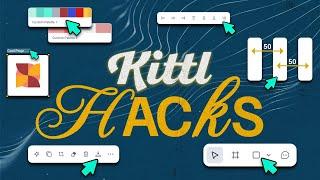 6 New Kittl Hacks You Need To Know