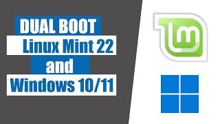 How to dual boot Windows 10/11 and Linux Mint 22