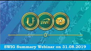 SWIG Summary Webinar on 31.08.2019