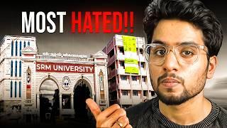 The Most Hated College on Internet ( SRM Review )