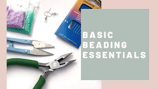 Basic Beading Essentials | What You NEED to Get Started Beading